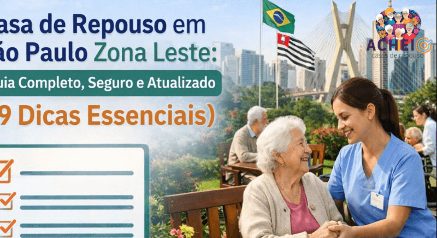 Casa de Repouso em São Paulo Zona Leste